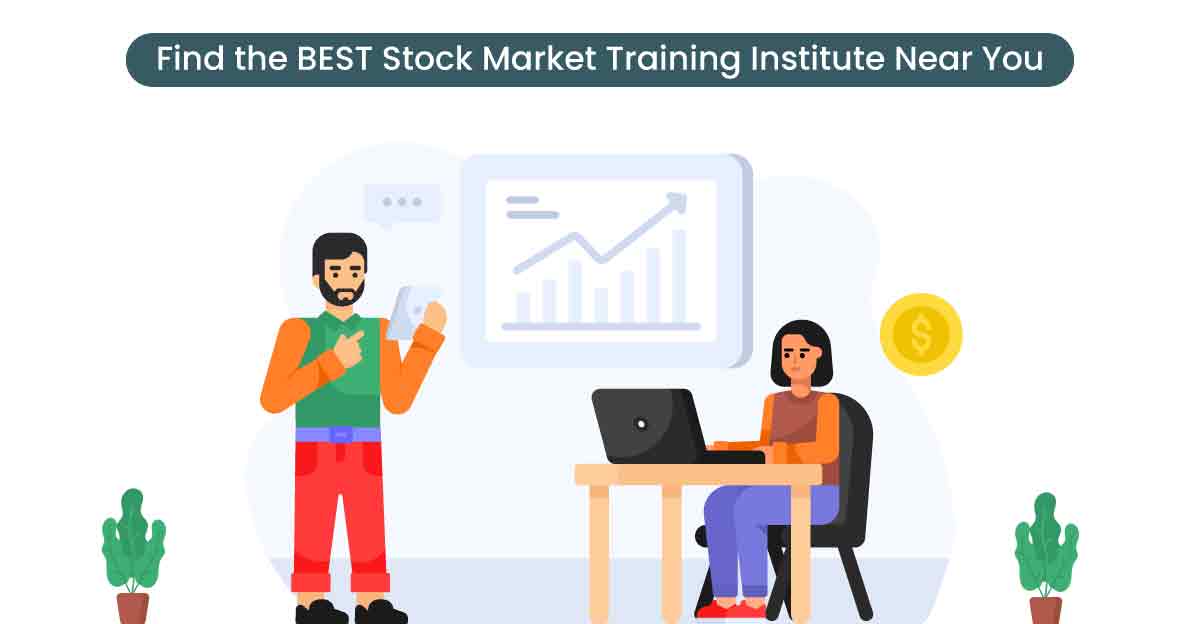 find-the-best-stock-market-training-institute-near-you