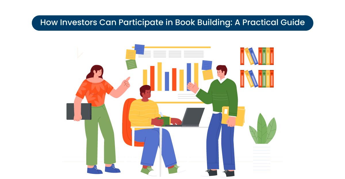 how-investors-can-participate-in-book-building-a-practical-guide